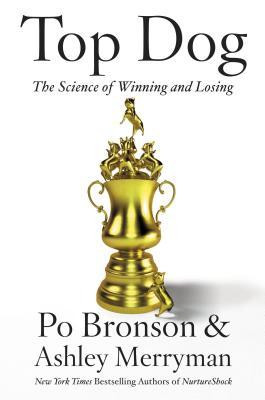 Start by marking “Top Dog: The Science of Winning and Losing” as ...