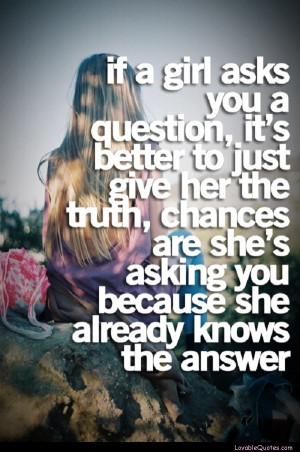 And if she doesn't already know, she'll find out eventually anyway ...