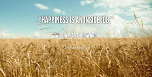 Happiness Inside Job Quote