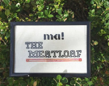 Ma! The meatloaf! Wedding Crashers quote! Great gift for a dude. 4x6 ...