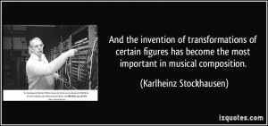 More Karlheinz Stockhausen Quotes