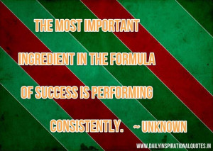Inspirational Quote : The most important ingredient in the formula of ...
