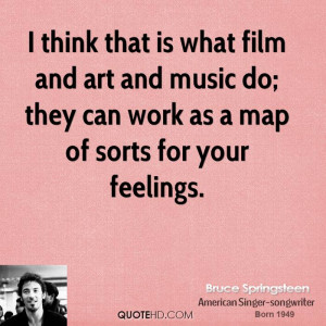 bruce-springsteen-bruce-springsteen-i-think-that-is-what-film-and-art ...