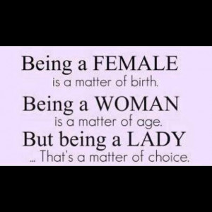 Being a lady...