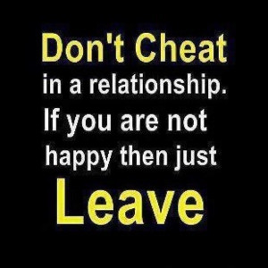 Popular Cheating, Quotes, Sayings, Do Not Cheat In Relationship