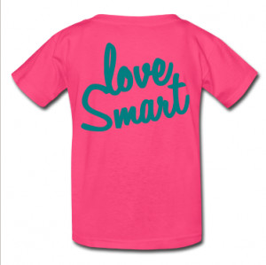 ... sayings, I’m happy to find something simple like this Love Smart tee