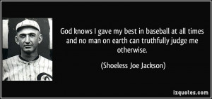 More Shoeless Joe Jackson Quotes