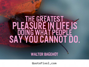 walter bagehot life quote poster prints design your own quote