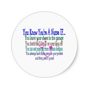 Funny Nurse Sayings Round Stickers