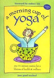 Morning Cup of Yoga : One 15-Minute Ro...