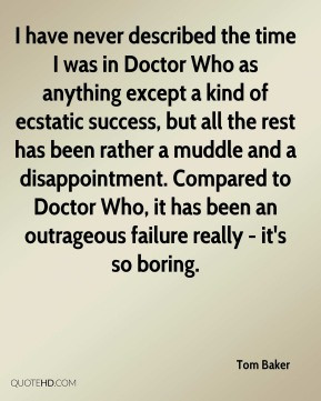 ... muddle and a disappointment. Compared to Doctor Who, it has been an