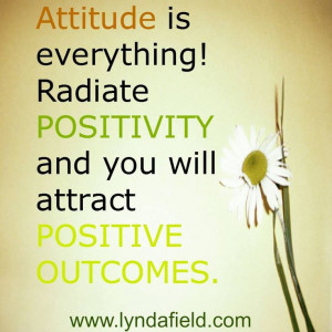 ... Positivity! / www.lyndafield.com / #lifecoach / quotes for inspiration