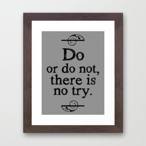 Wars Quote, Do or Do Not, there is no try, Typography Art Print Yoda ...
