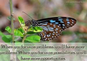 motivational inspirational quotes thoughts problem focus possibilities ...