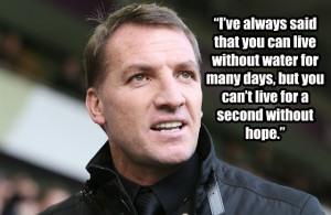 The 11 definitive Brendan Rodgers quotes