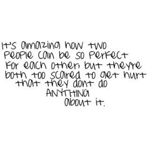 ... To Get Hurt That They Don’t Do Anything About It ” ~ Sad Quote