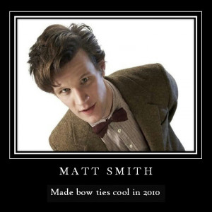 Doctor who made bow ties cool