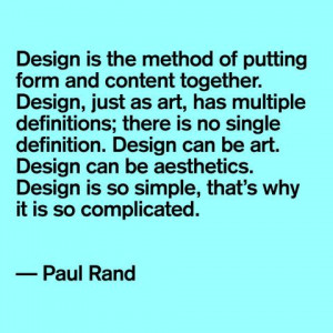 Quote by Paul Rand