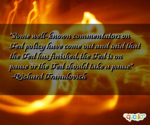 Some well-known commentators on Fed policy have