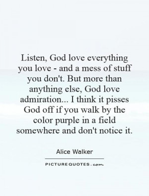 listen-god-love-everything-you-love-and-a-mess-of-stuff-you-dont-but ...