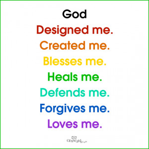 GOD quotes : Designed, created, blesses, heals, defends, forgives ...