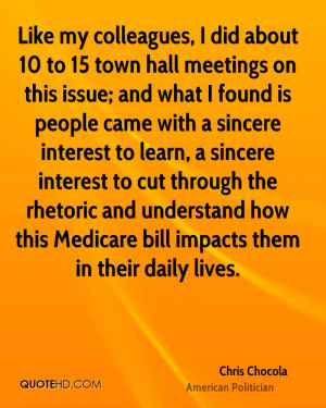 Like my colleagues, I did about 10 to 15 town hall meetings on this ...