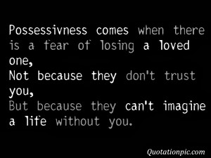 Quotes on Fear of Losing Someone You Love Fear of Losing a Loved One