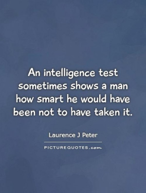 ... how smart he would have been not to have taken it. Picture Quote #1