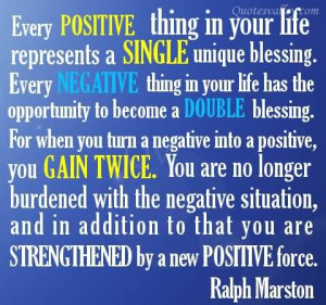 Every Positive Thing In Your Life Represents A Single Unique Blessing