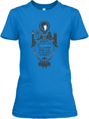Don't talk out loud... Sherlock quote shirt by Teespring
