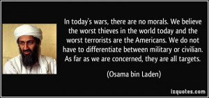 In today's wars, there are no morals. We believe the worst thieves in ...
