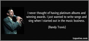 More Randy Travis Quotes