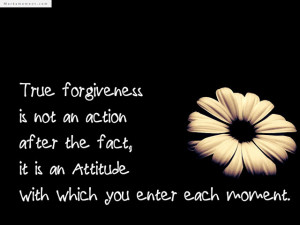 Forgiveness Quotes, Quotes About Forgiveness, The Best Forgiveness ...
