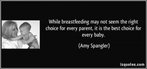 While breastfeeding may not seem the right choice for every parent, it ...