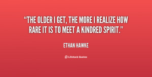 quote-Ethan-Hawke-the-older-i-get-the-more-i-5-95461.png