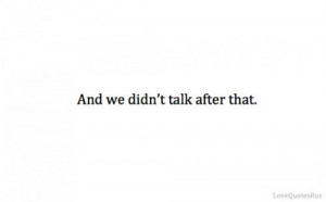 and #talk #after #that #broken #miss #those #days #memories