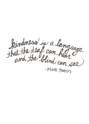 Mark Twain quote on KINDNESS