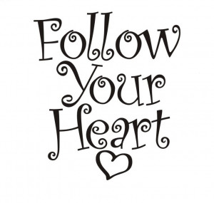 ... Quote Sayings Sticker Follow Your Heart Room Decal Art Mural Wallpaper