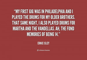 quote-Ernie-Isley-my-first-gig-was-in-philadelphia-and-249173.png