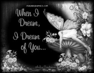 Romantic Quote: I Dream Of You…