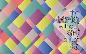 Colorful Abstract Art Quote Wallpaper by heceath