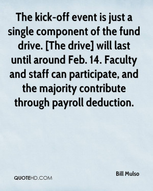 The kick-off event is just a single component of the fund drive. [The ...