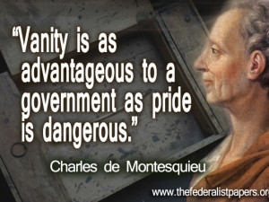 Baron De Montesquieu Quotes http://www.thefederalistpapers.org/baron ...