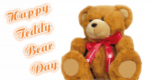 ... Happy Teddy Bear Day ( Teddy Day), Happy Teddy Bear Day ( Teddy Day