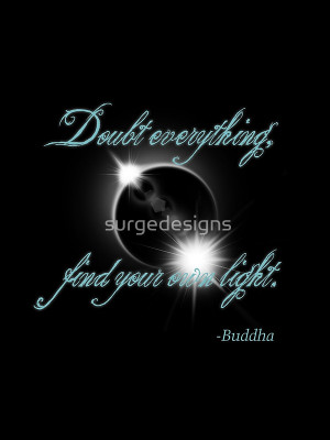 surgedesigns › Portfolio › Buddha Quote - Find Your Own Light