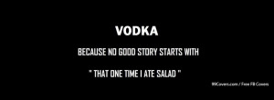 Funny Vodka Quote Facebook Covers