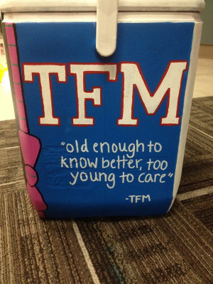 Total Frat Move Quotes For Coolers Best tfm quote