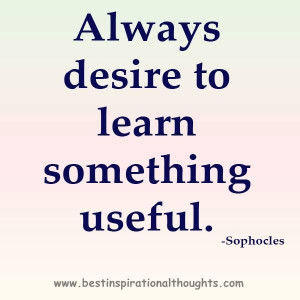 Always desire to learn