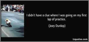 More Joey Dunlop Quotes