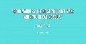 Quotes About Manners Follow